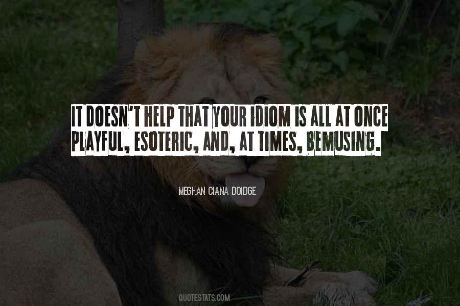 Meghan Ciana Doidge Quotes #1068722