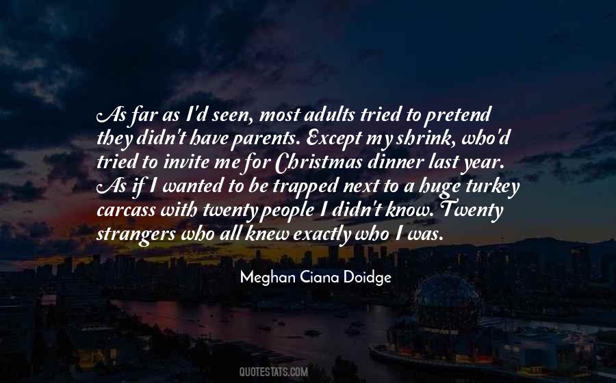 Meghan Ciana Doidge Quotes #602034