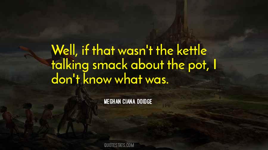 Meghan Ciana Doidge Quotes #768365