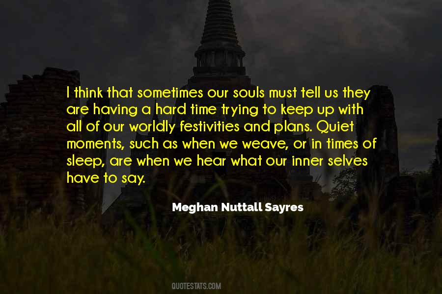 Meghan Nuttall Sayres Quotes #1865871