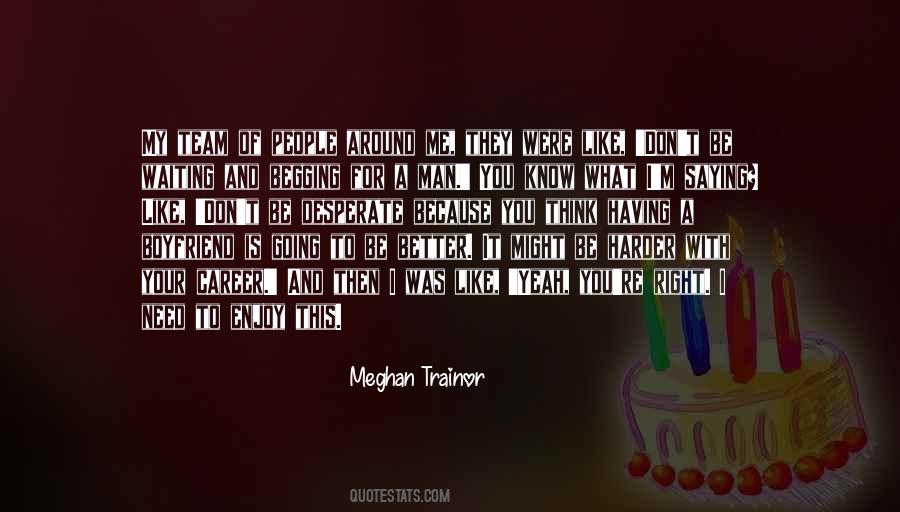 Meghan Trainor Quotes #829763