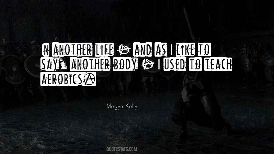 Megyn Kelly Quotes #338890