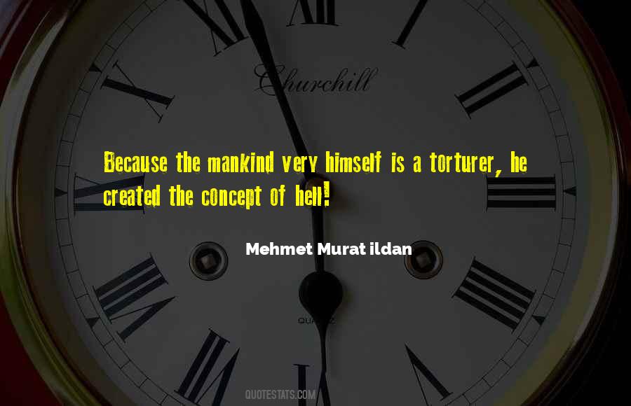 Mehmet Murat Ildan Quotes #1560197