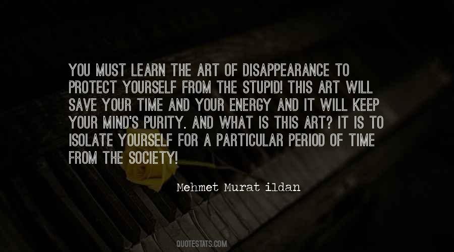 Mehmet Murat Ildan Quotes #881018