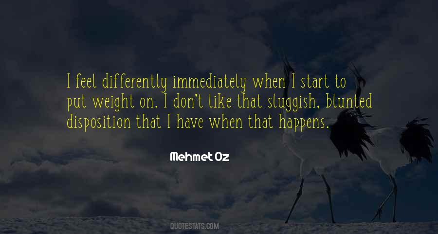 Mehmet Oz Quotes #741623