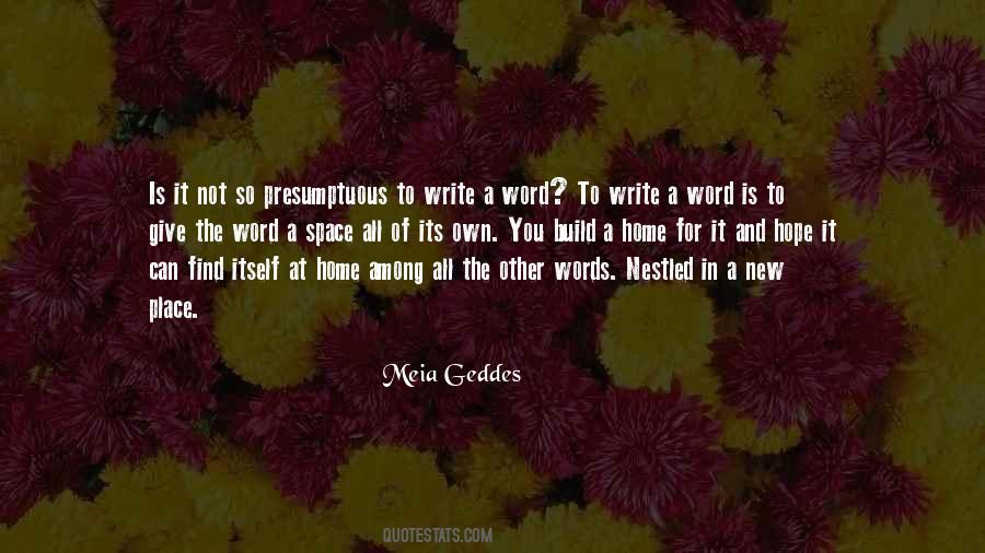 Meia Geddes Quotes #1029011