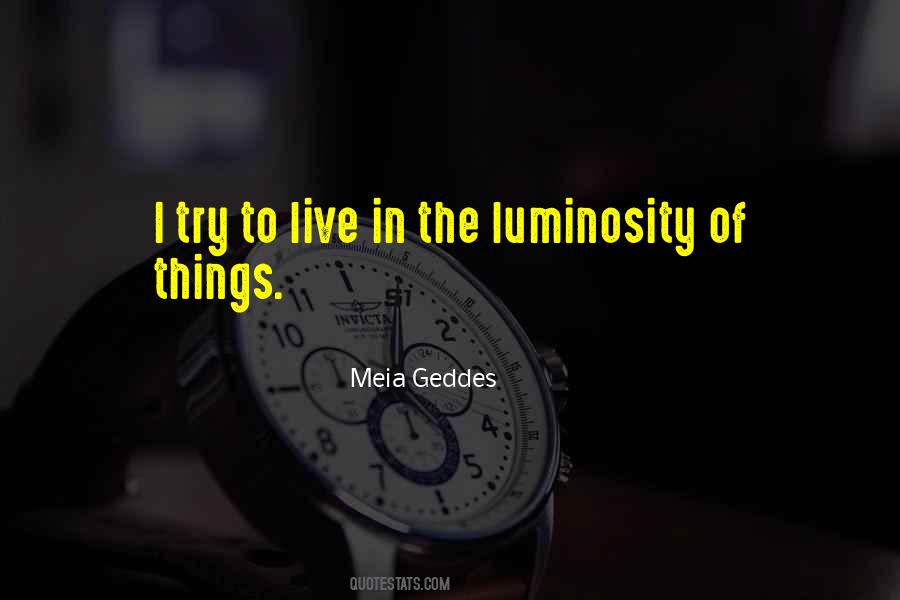 Meia Geddes Quotes #1843340