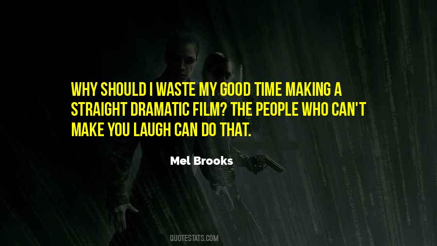 Mel Brooks Quotes #1290533