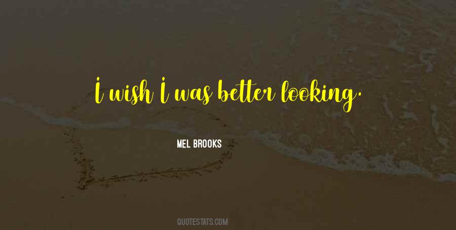 Mel Brooks Quotes #1332455