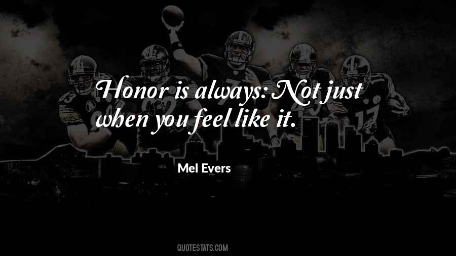 Mel Evers Quotes #328666 Mel Evers Quotes #328666