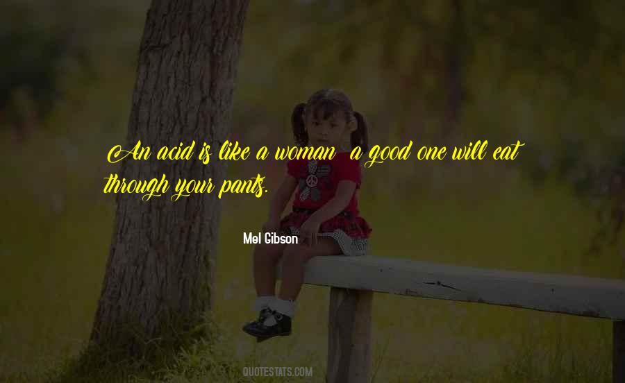 Mel Gibson Quotes #1210409