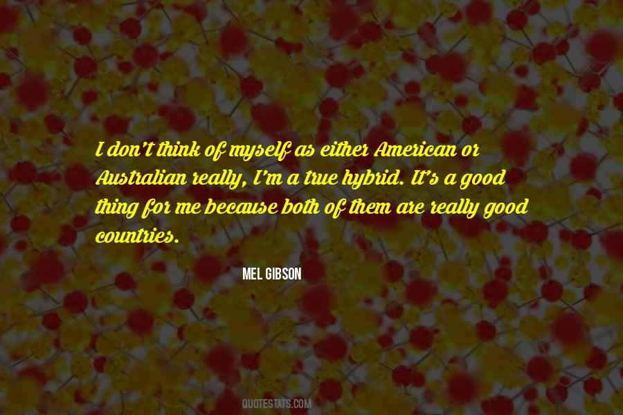 Mel Gibson Quotes #1658063