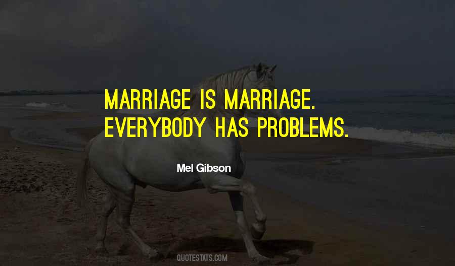 Mel Gibson Quotes #1732453