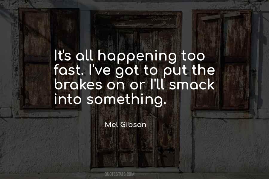 Mel Gibson Quotes #1746534
