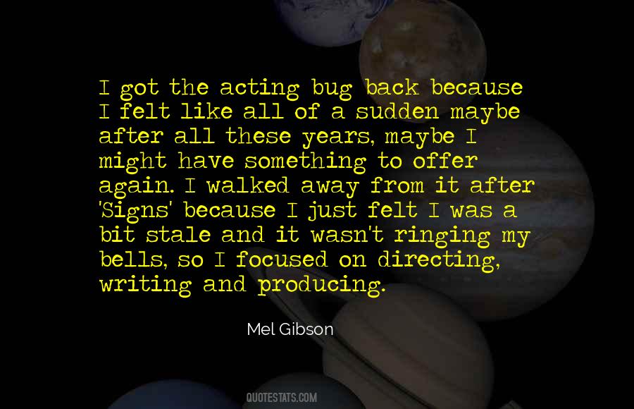 Mel Gibson Quotes #682803