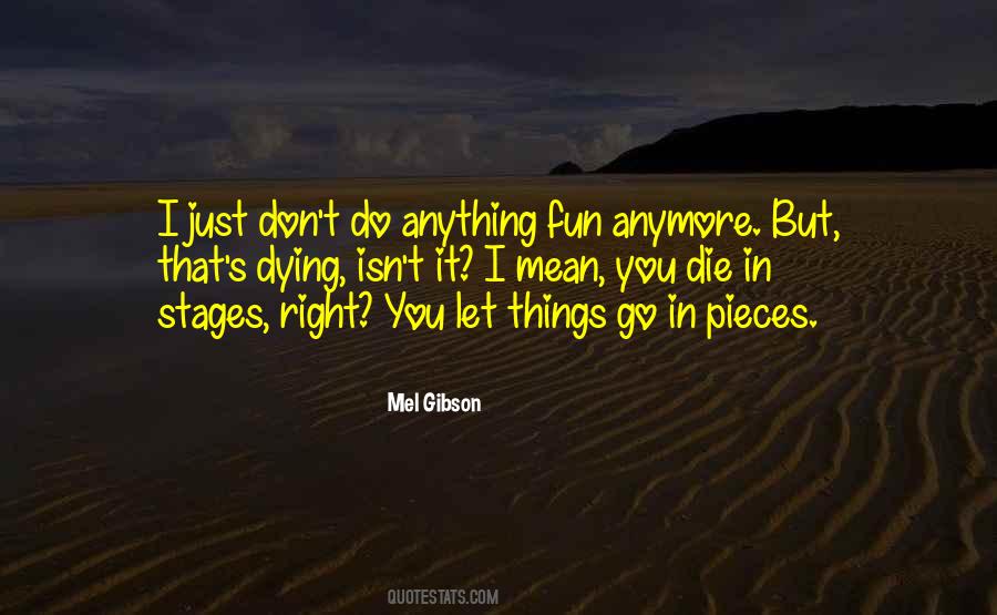 Mel Gibson Quotes #906307