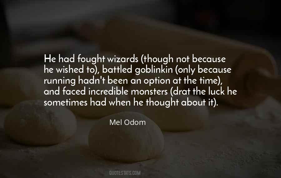 Mel Odom Quotes #620210