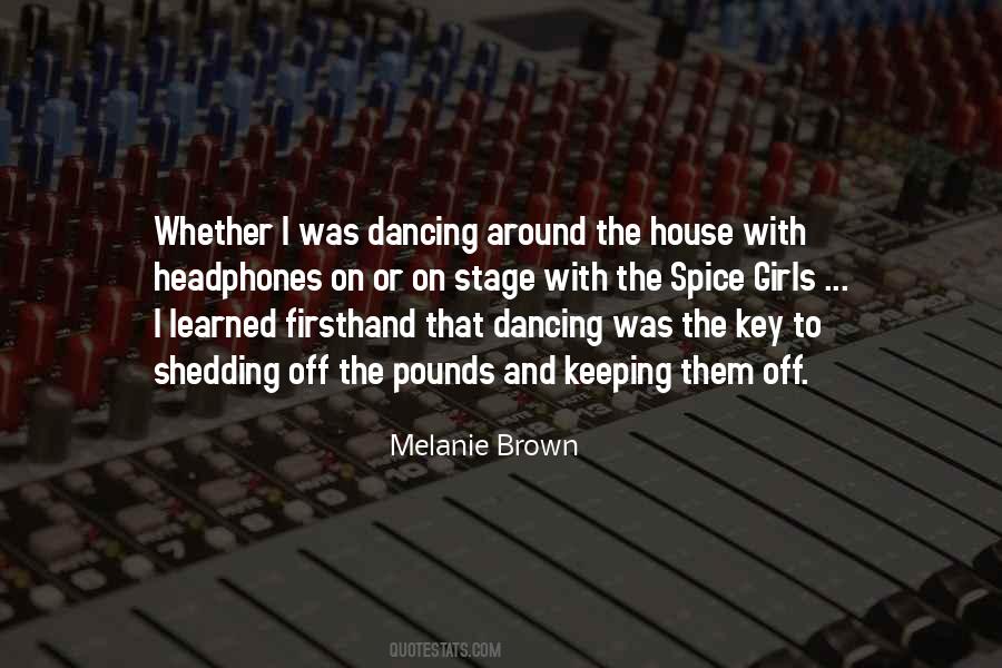 Melanie Brown Quotes #760705