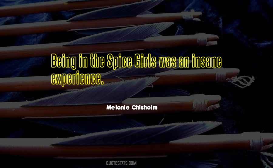 Melanie Chisholm Quotes #1704727