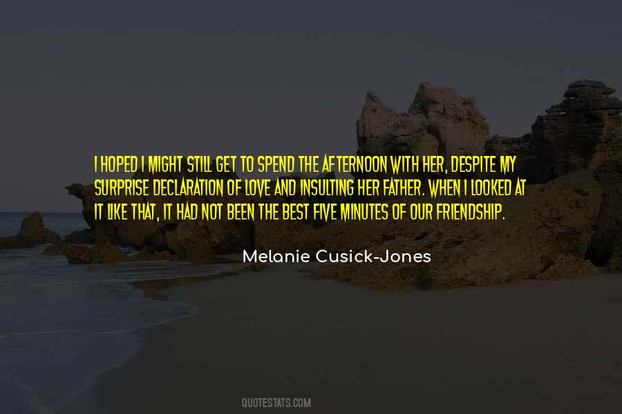 Melanie Cusick-Jones Quotes #1544938