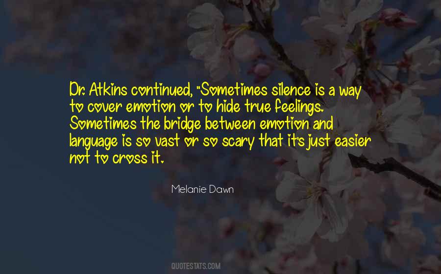 Melanie Dawn Quotes #1671329