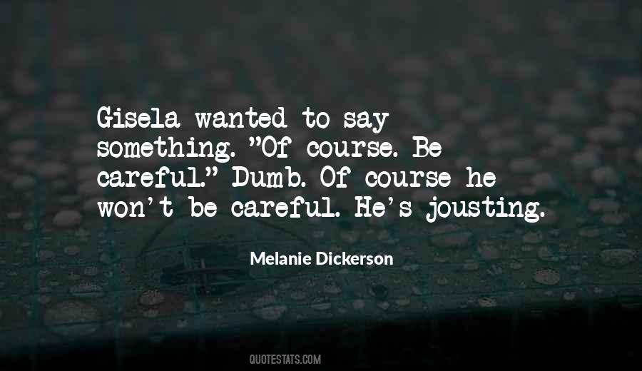 Melanie Dickerson Quotes #832245