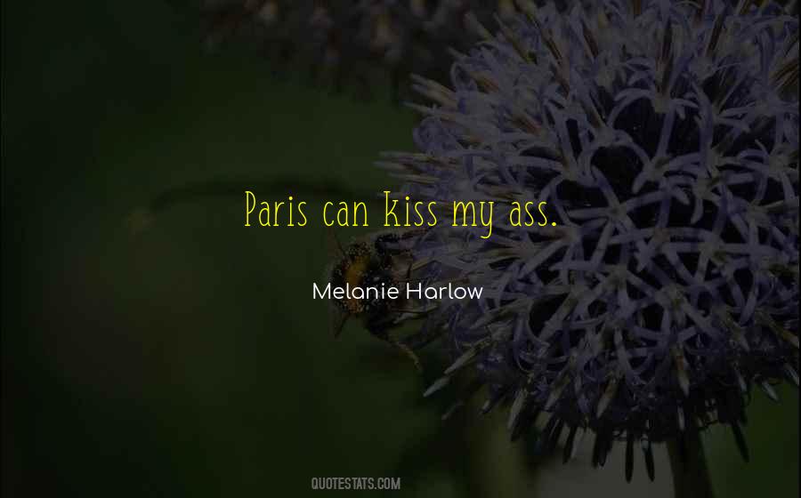 Melanie Harlow Quotes #1612005