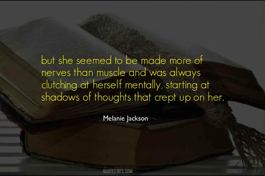 Melanie Jackson Quotes #1323872