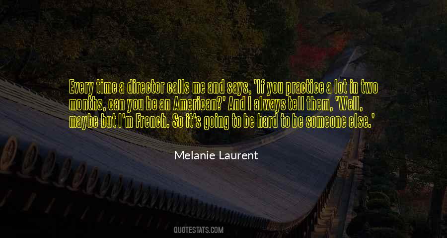Melanie Laurent Quotes #1383515