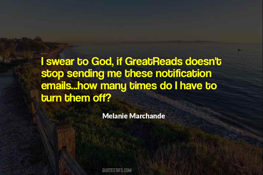Melanie Marchande Quotes #4454