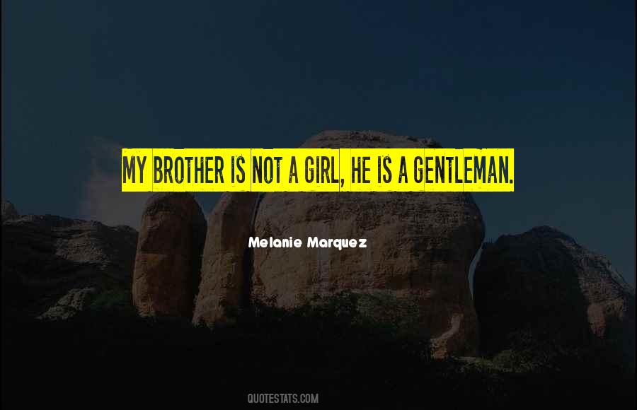 Melanie Marquez Quotes #1052072