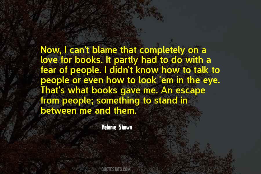 Melanie Shawn Quotes #962010