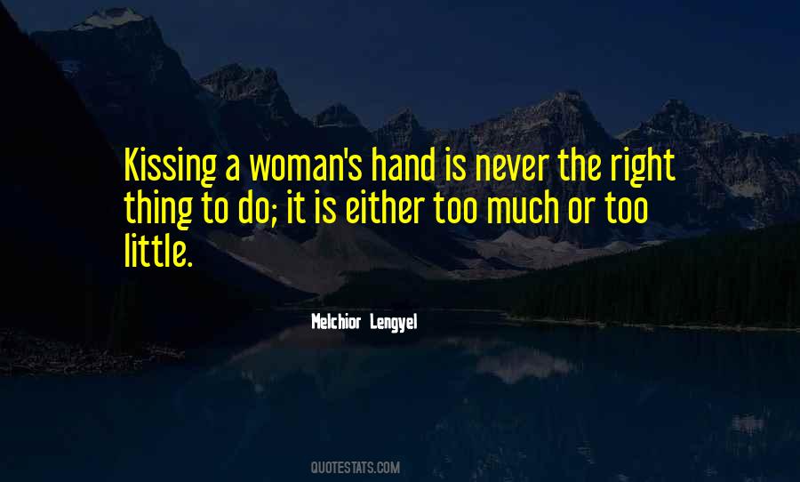 Melchior Lengyel Quotes #1316879 Melchior Lengyel Quotes #1316879