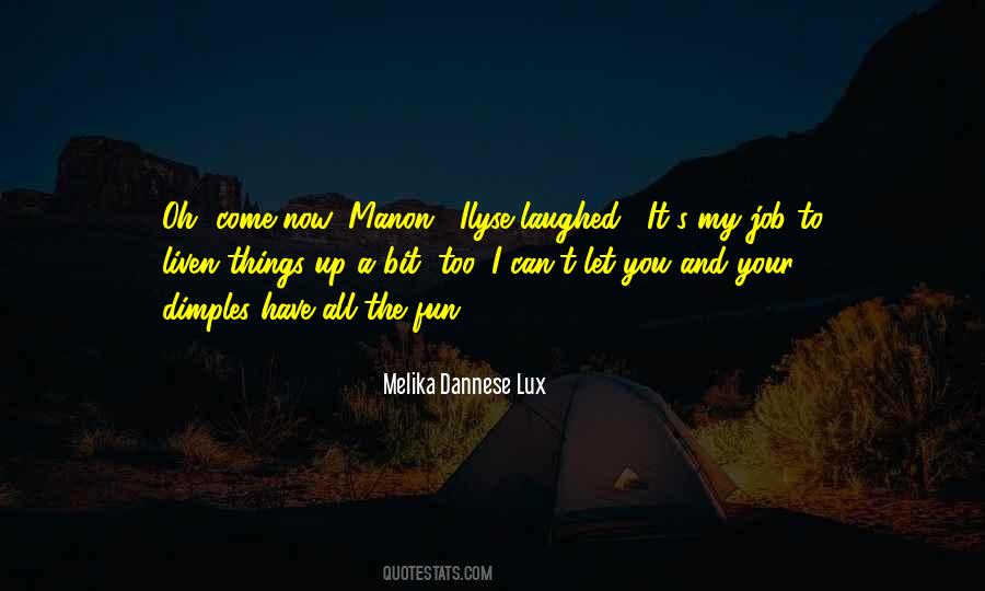 Melika Dannese Lux Quotes #1341402