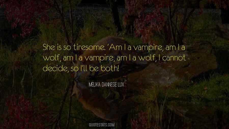 Melika Dannese Lux Quotes #348756