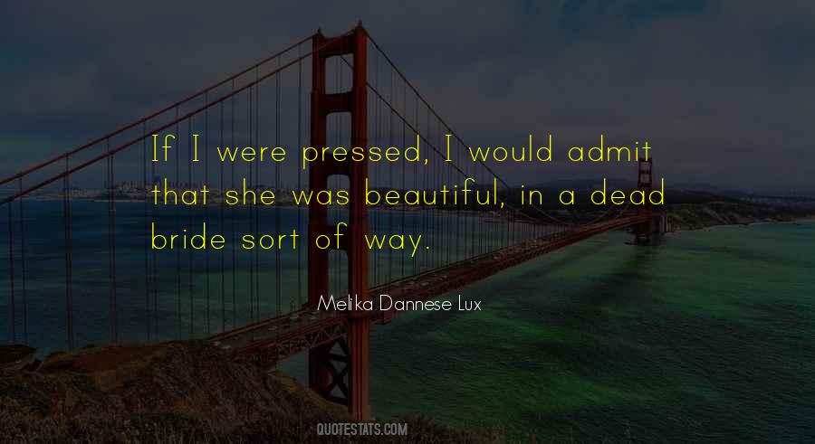 Melika Dannese Lux Quotes #941816