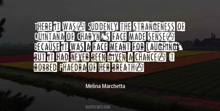 Melina Marchetta Quotes #1603623