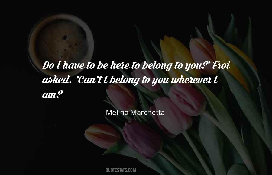 Melina Marchetta Quotes #804387