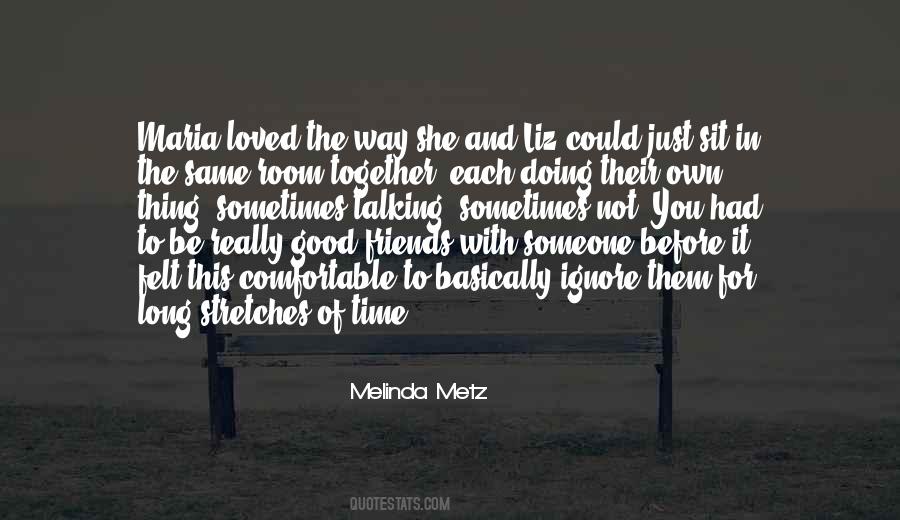 Melinda Metz Quotes #114886