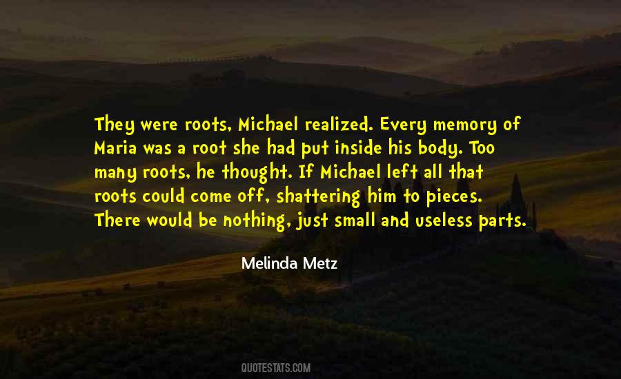 Melinda Metz Quotes #1559811