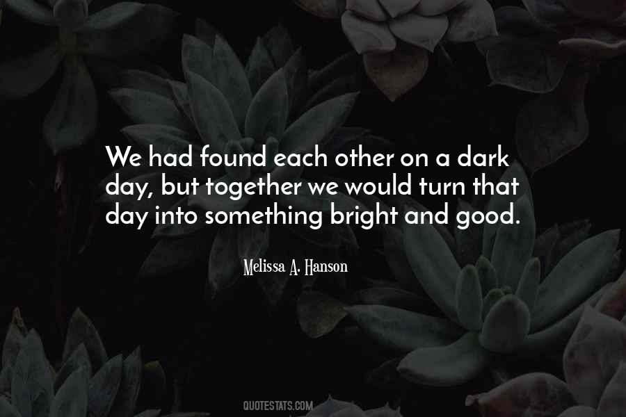 Melissa A. Hanson Quotes #1795275