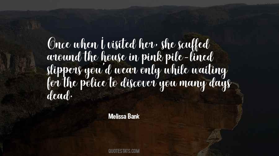 Melissa Bank Quotes #663428