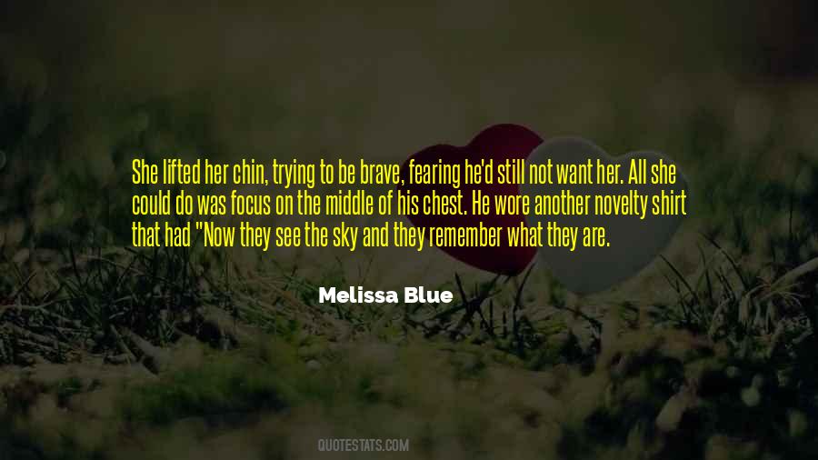 Melissa Blue Quotes #1097768