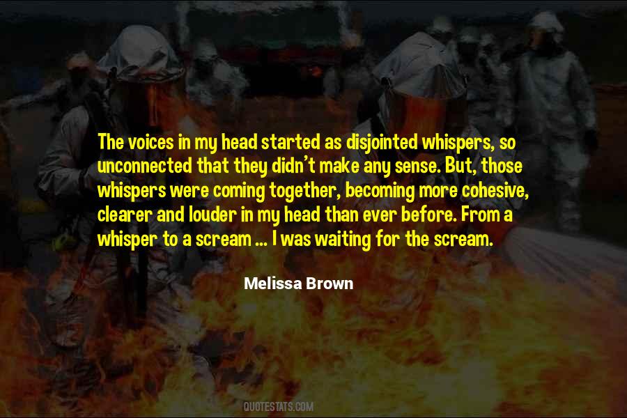 Melissa Brown Quotes #1336107