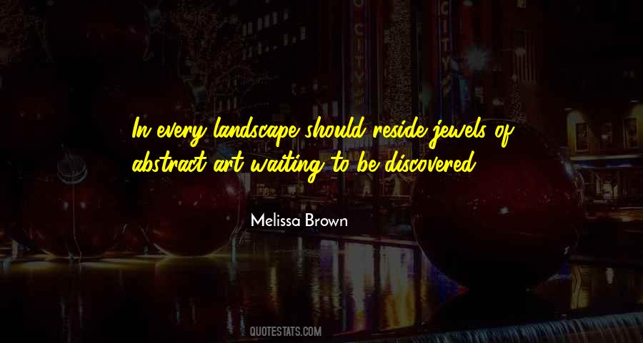 Melissa Brown Quotes #717667