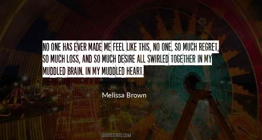 Melissa Brown Quotes #838582