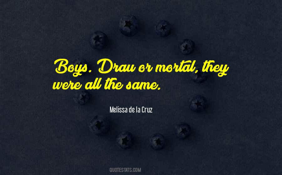 Melissa De La Cruz Quotes #467708