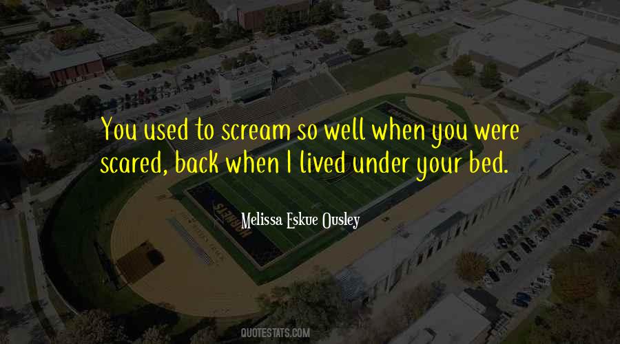 Melissa Eskue Ousley Quotes #1582309