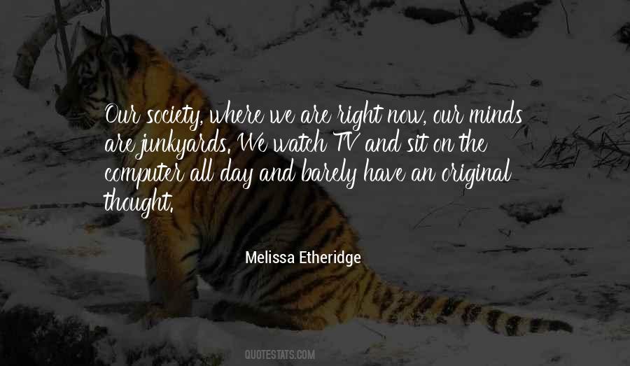 Melissa Etheridge Quotes #1233469