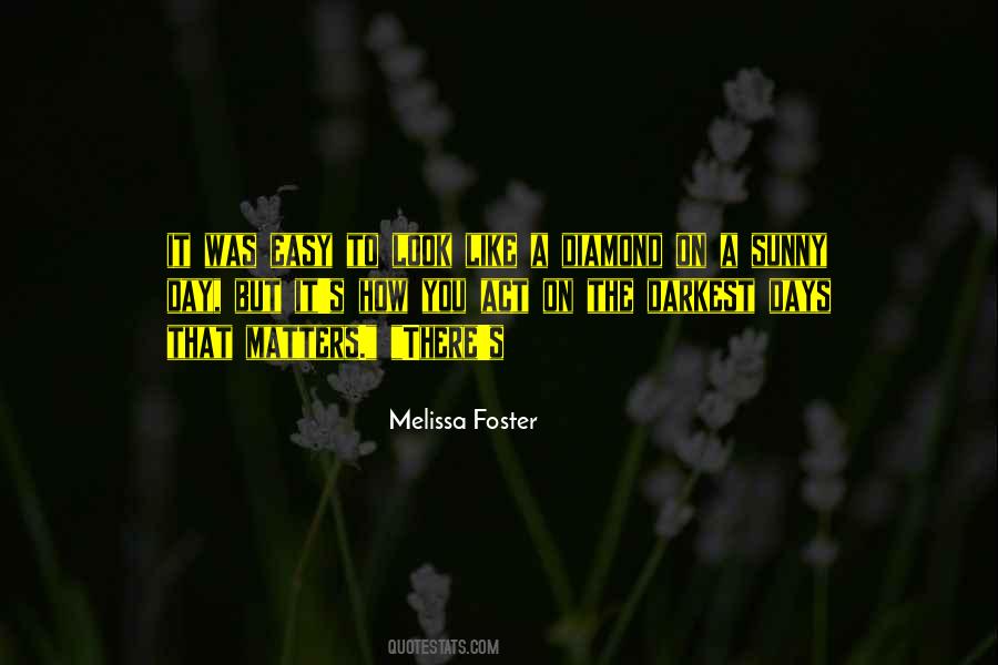 Melissa Foster Quotes #1543367